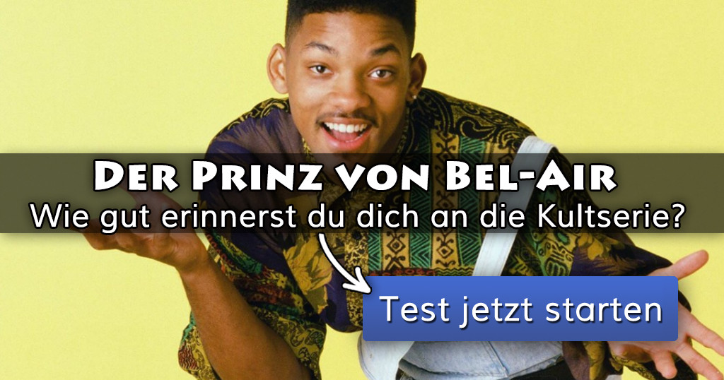 Der Prinz Von Bel Air
 Der Prinz von Bel Air Wie gut erinnerst du dich an