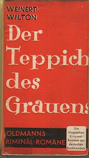 Der Teppich Des Grauens
 „Der Teppich des Grauens“ Louis Weinert Wilton – Buch