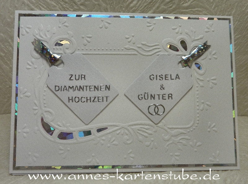Diamantenen Hochzeit
 Annes Kartenstube August 2013