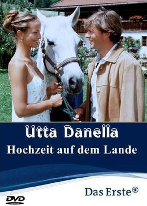 Die Hochzeit Auf Dem Lande
 Utta Danella Die Hochzeit auf dem Lande 2002 Kostenlos