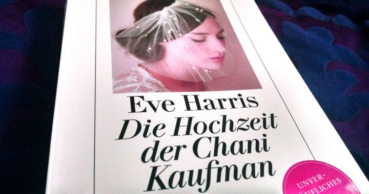 Die Hochzeit Der Chani Kaufman
 [Rezension] Die Hochzeit der Chani Kaufman Eve Harris