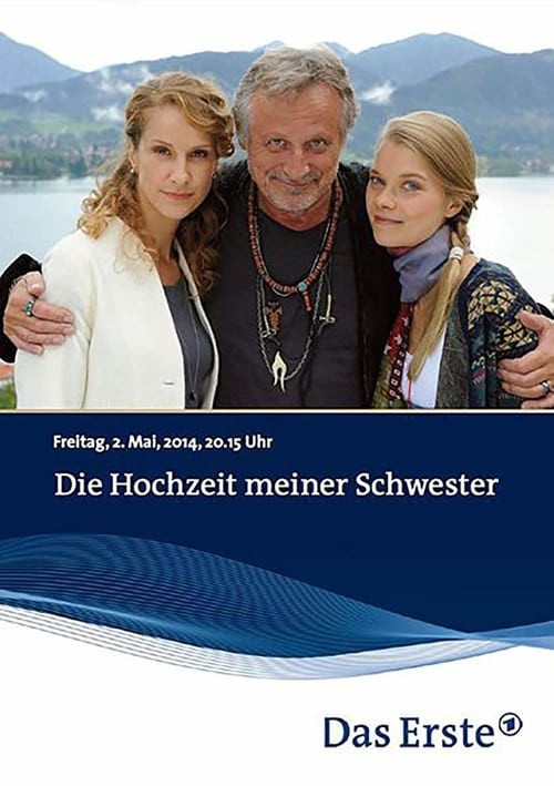 Die Hochzeit Meiner Schwester
 Die Hochzeit meiner Schwester e line Gucken