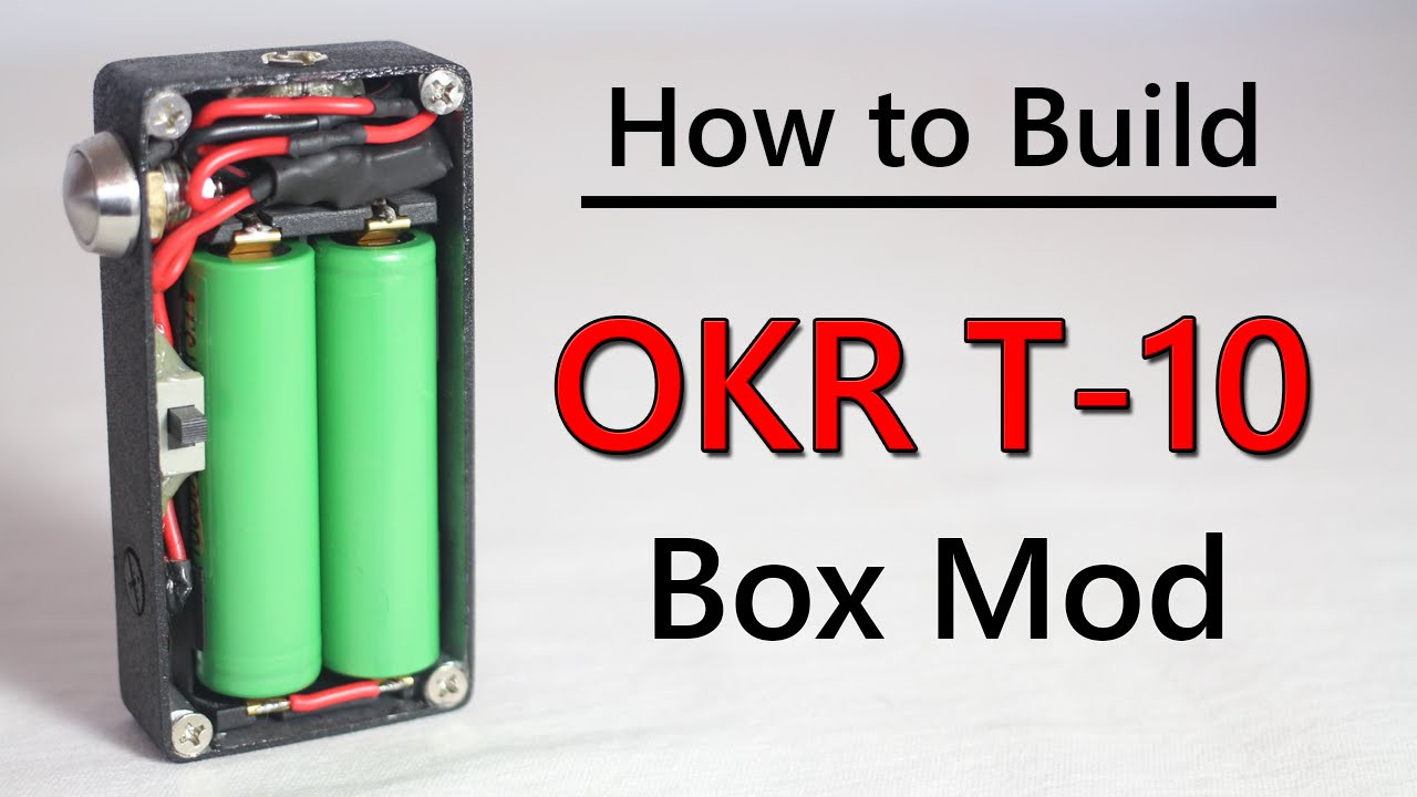 Diy Box Mod
 How to Build OKR Box Mod Tutorial