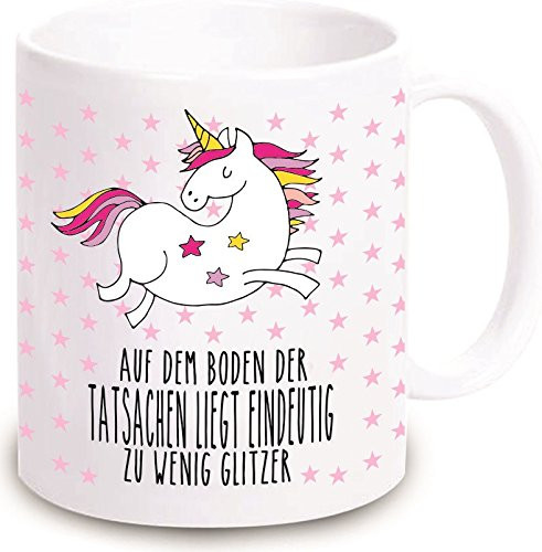 Einhorn Geschenke Mädchen
 Einhorn Tasse " Boden der Tatsachen liegt eindeutig zu