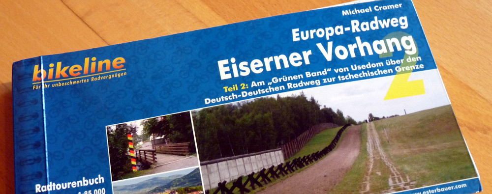 Eiserner Vorhang
 Radtourenbuch Europa Radweg Eiserner Vorhang auf Tour