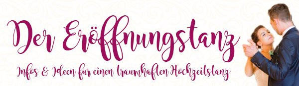 Eröffnungstanz Hochzeit
 Der Eröffnungstanz Hochzeitstanz Tanzschule