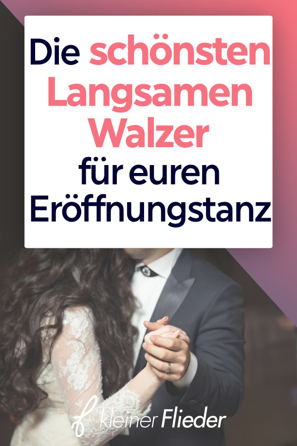 Eröffnungstanz Hochzeit Langsamer Walzer
 Der Eröffnungstanz Die 16 schönsten Langsamen Walzer für