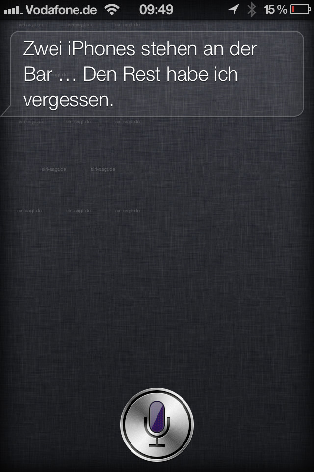 Erzähle Mir Einen Witz
 Siri sagt Erzähl mir einen Witz