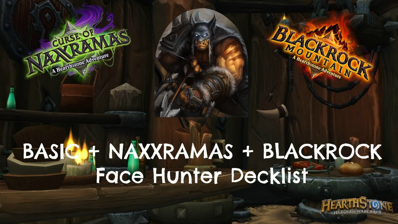 Face Hunter Deck
 [Hearthstone] FACE HUNTER DECK ly Requires NAXX