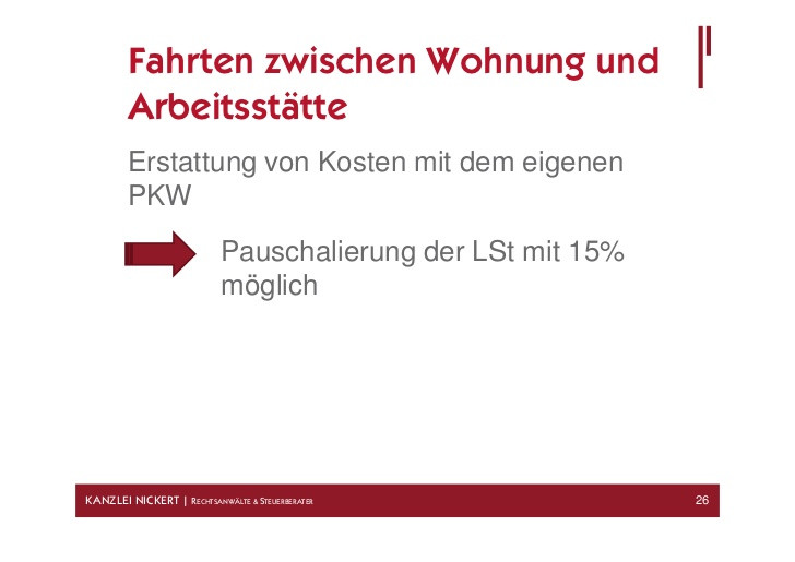 Fahrten Wohnung Arbeitsstätte
 KANZLEI NICKERT Präsentation Nettolohnoptimierung und