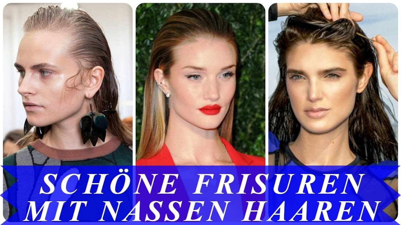 Frisuren Mit Offenen Haaren
 Schöne frisuren mit nassen haaren