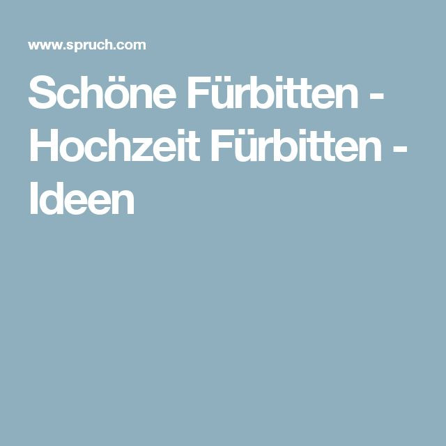 Fürbitte Hochzeit
 Die besten 25 Fürbitten hochzeit katholisch Ideen auf