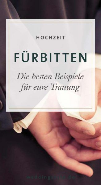 Fürbitten Hochzeit Kindersegen
 Fürbitten Trauung Tolle Ideen für eure persönlichen Worte