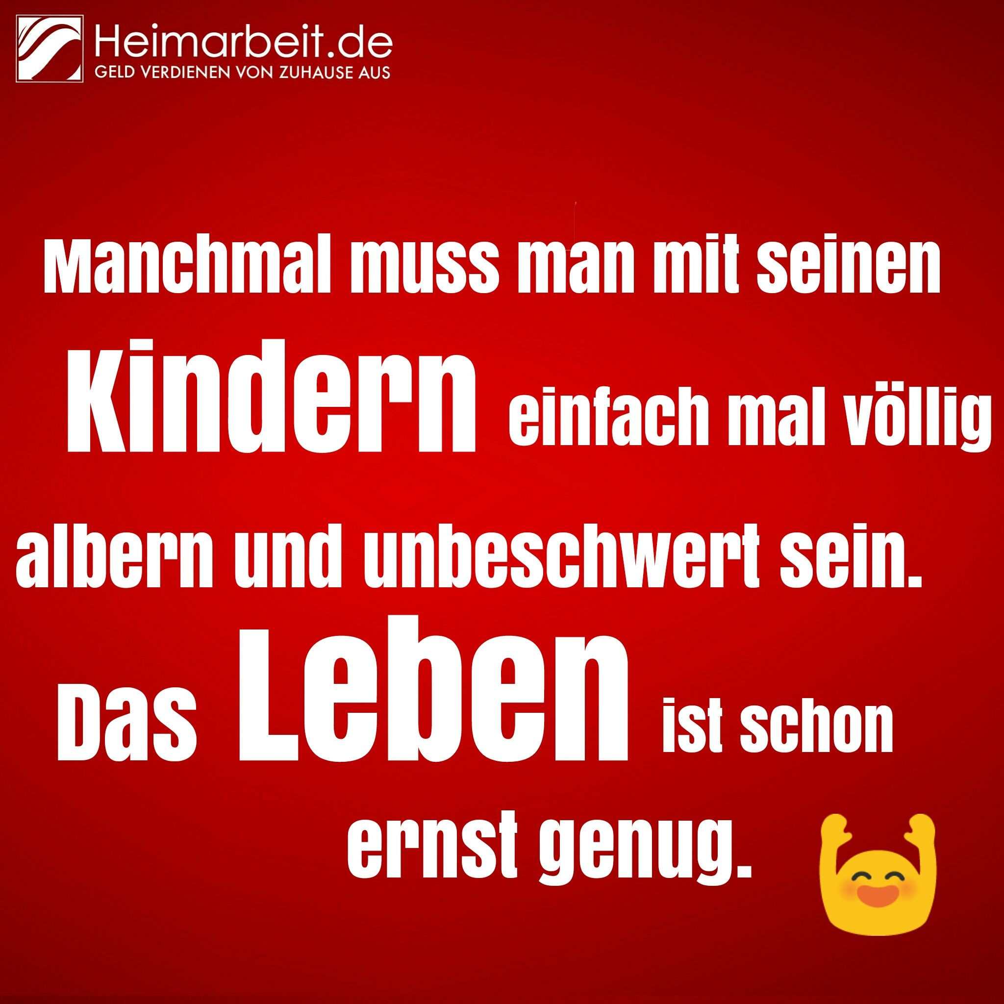 Geld Verdienen Von Zuhause
 Manchmal muss man mit seinen Kindern einfach mal völlig