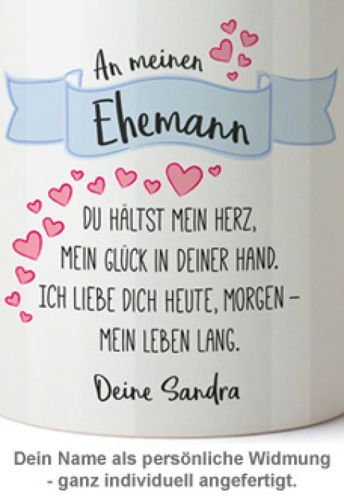 Geschenke Ehemann
 Personalisierte Tasse Liebesgedicht Ehemann mit Widmung