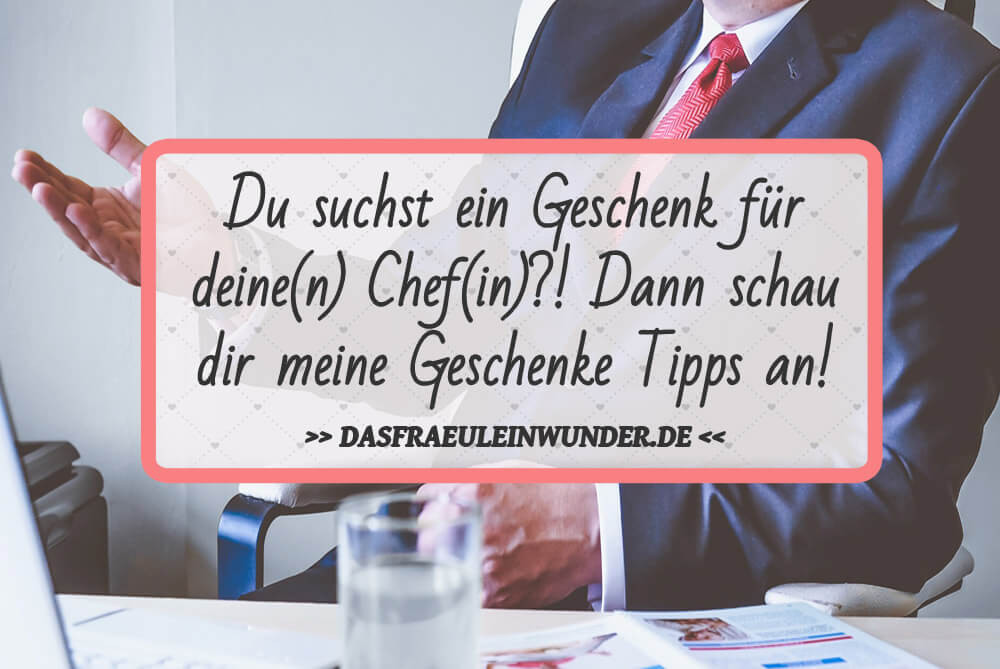 Geschenke Tipps
 Du suchst ein Geschenk für deine n Chef in Dann schau