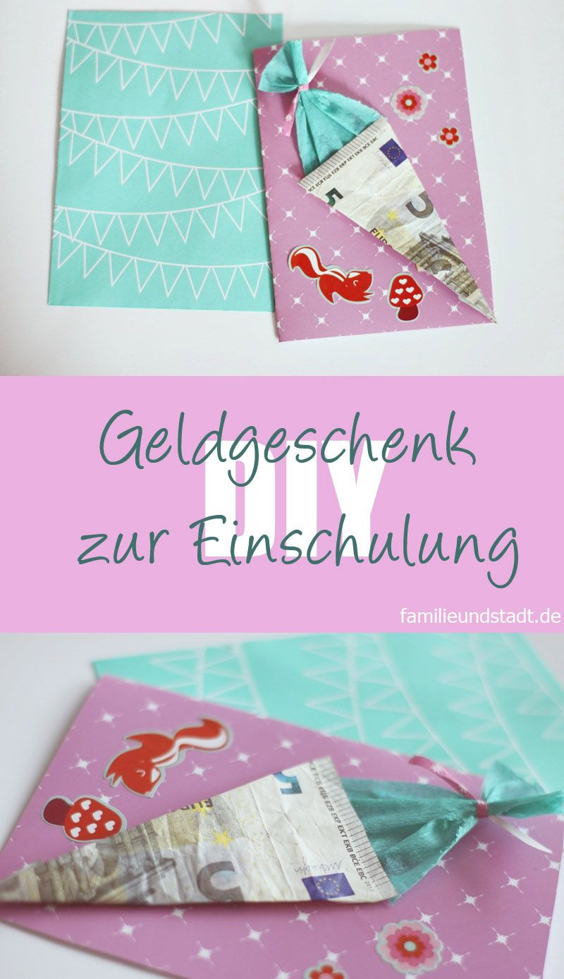 Geschenke Zur Schuleinführung
 Geldgeschenk zur Einschulung DIY Karte