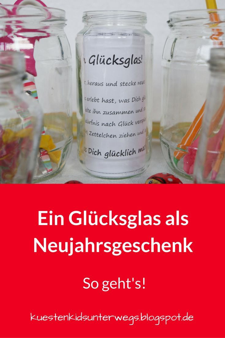 Geschenke Zurückgeben Psychologie
 DIY Ein Glücksglas als Neujahrsgeschenk