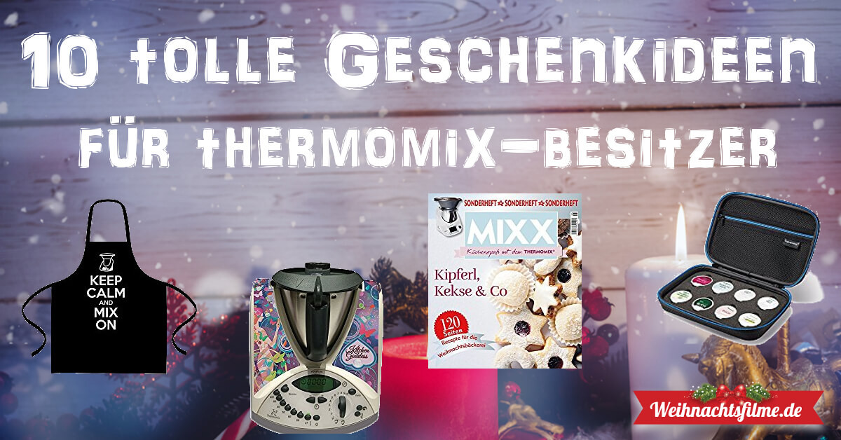 Geschenkideen Thermomix
 Thermomix Geschenke 10 tolle Weihnachtsgeschenke für den