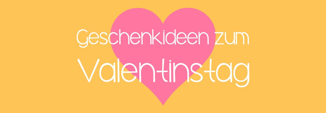 Geschenkideen Zum Valentinstag
 Romantische und originelle Geschenkideen zum Valentinstag