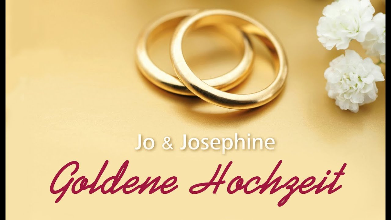 Glückwunsch Goldene Hochzeit
 Lied zur Goldenen Hochzeit Goldene Hochzeit