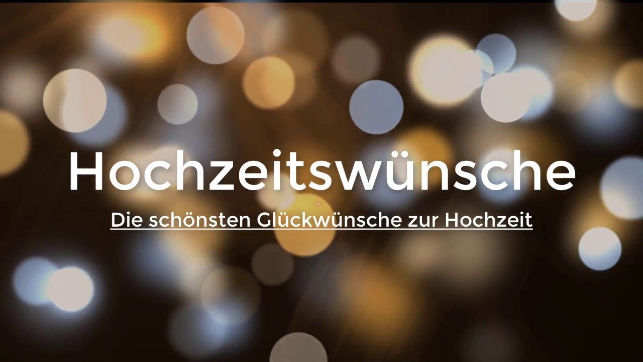 Glückwunsche Hochzeit
 Hochzeitswünsche und Glückwünsche zur Hochzeit