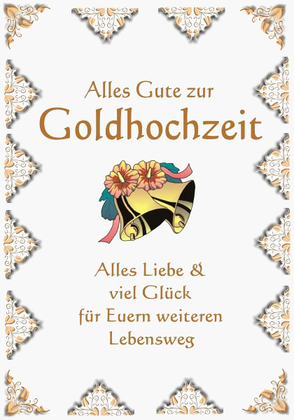 Goldene Hochzeit Wieviel Jahre
 alles gute zum hochzeitstag gedicht Goldene Hochzeit