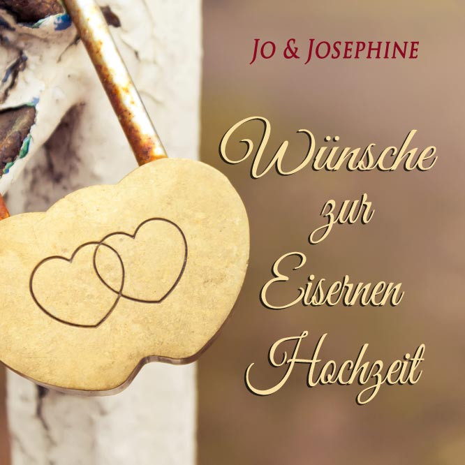 Goldene Hochzeit Wünsche
 "Wünsche zur Eisernen Hochzeit" Lied als MP3 oder CD