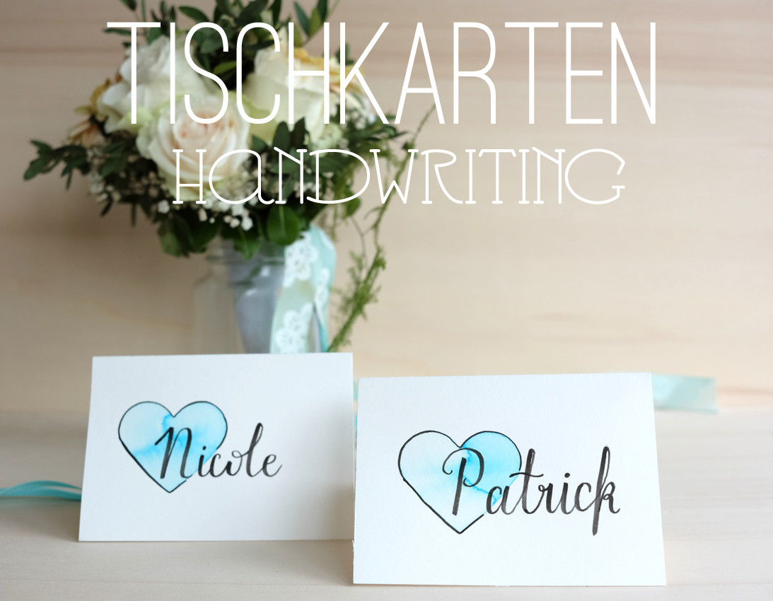 Handlettering Hochzeit
 Handlettering & Hochzeit Pt 2 Tischkarten