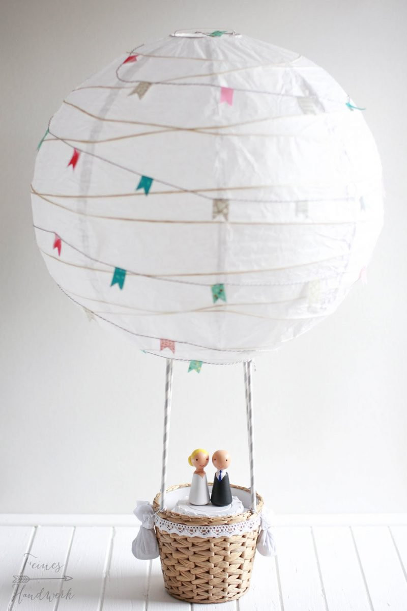 Heißluftballon Basteln Hochzeit
 Hochzeitsgeschenk Geld kreativ verpacken 71 DIY