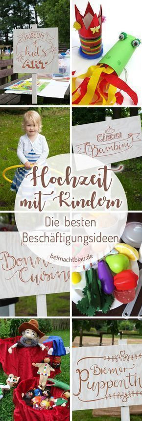 Hochzeit Aktionen
 Hochzeit mit Kindern besten Beschäftigungsideen