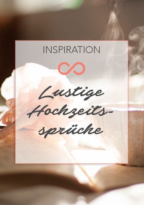 Hochzeit Gästebuch Sprüche
 Lustige Hochzeitssprüche und zitate für das Brautpaar