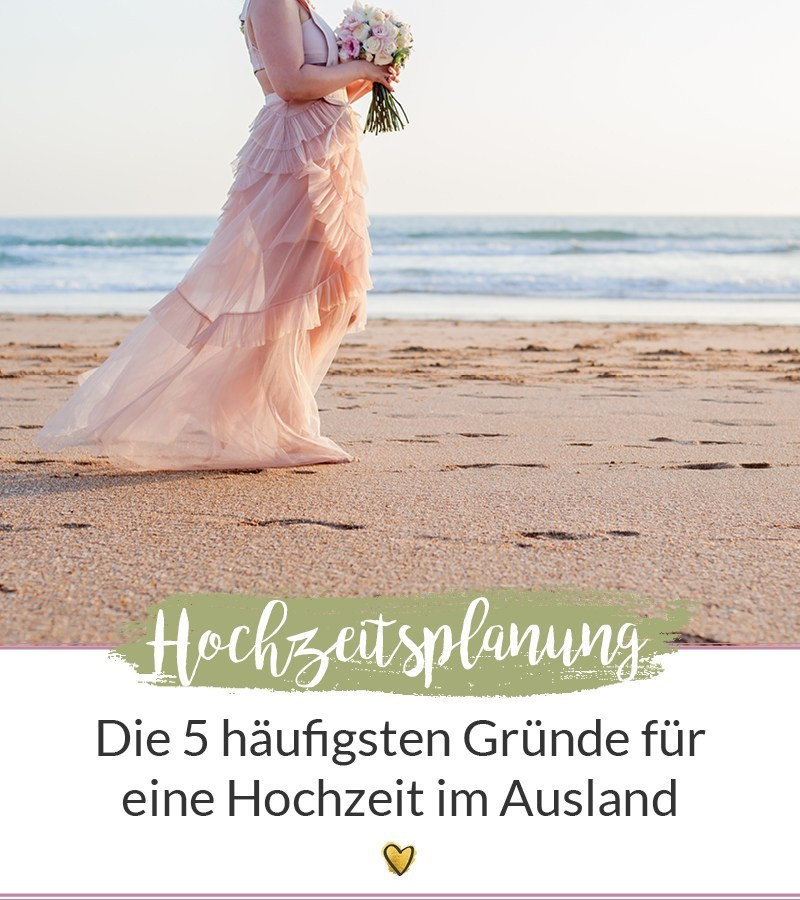 Hochzeit Im Ausland
 5 Gründe für eine Hochzeit im Ausland Heiraten am Strand