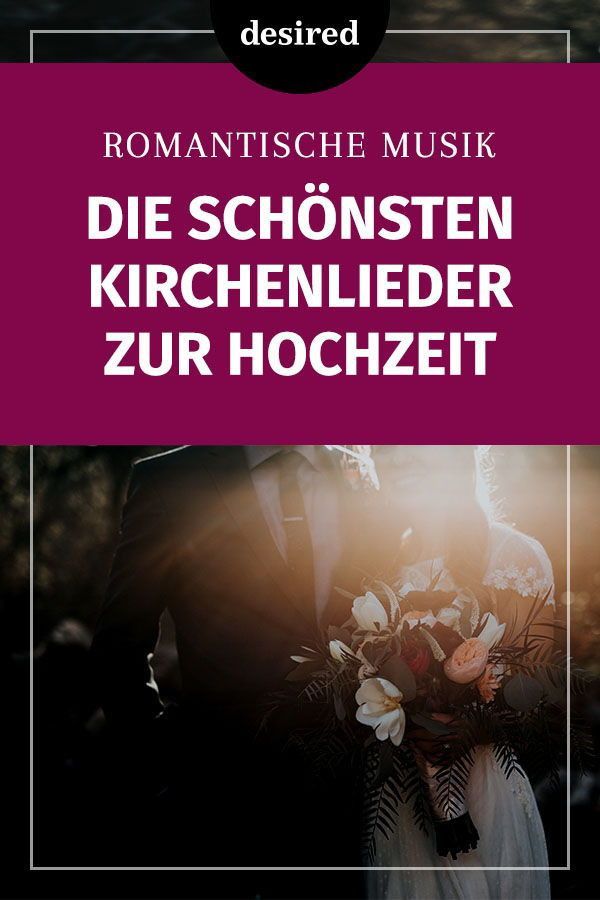 Hochzeit Kirchenlieder
 Die schönsten Kirchenlieder zur Hochzeit