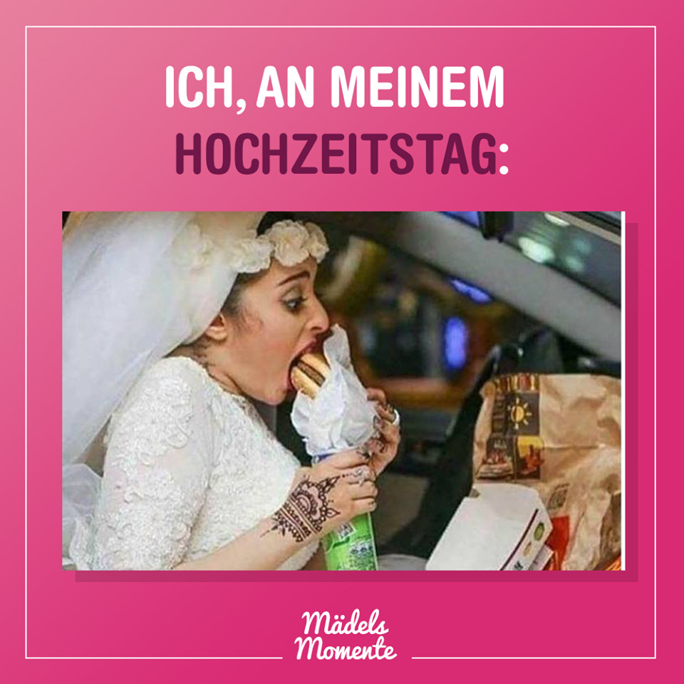 Hochzeit Meme
 Ich an meinem Hochzeitstag sprüche spruchdestages