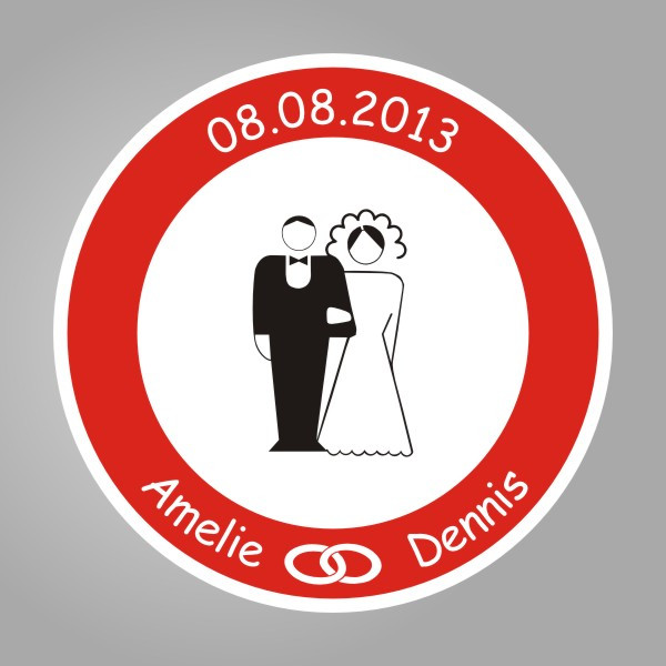 Hochzeit Schild
 FUNNY SIGN Geschenk Geschenidee Hochzeit Schild rund