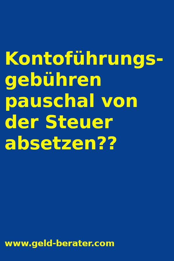 Hochzeit Von Der Steuer Absetzen
 Erfahre hier wie Du Kontoführungsgebühren von der Steuer