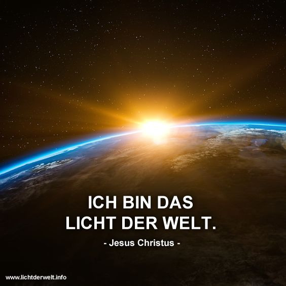 Ich Bin Das Licht
 Ich bin das Licht der Welt Jesus Christus