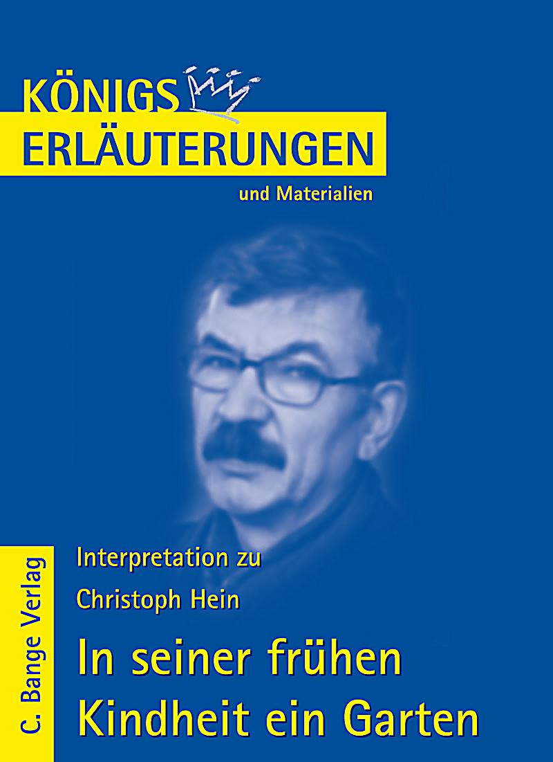 In Seiner Frühen Kindheit Ein Garten
 Christoph Hein In seiner frühen Kindheit ein Garten Buch