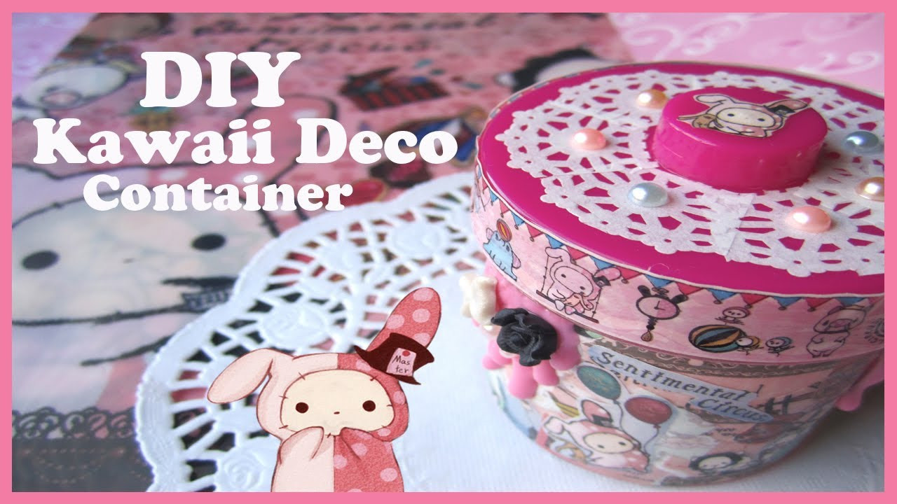 Kawaii Diy
 DIY Kawaii Deco Container