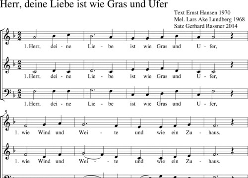 Kirchenlied Hochzeit
 Herr deine Liebe ist wie Gras und Ufer Gerhard Raßner