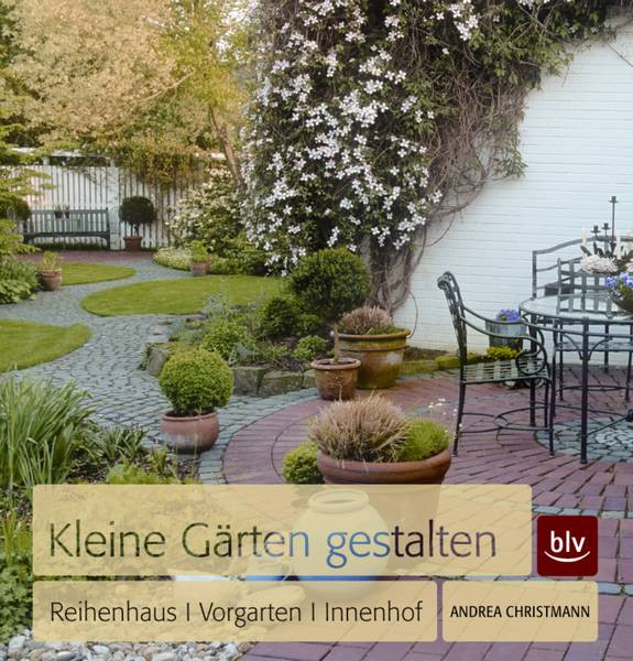 Kleinen Garten Gestalten
 Kleine Gärten Gestalten