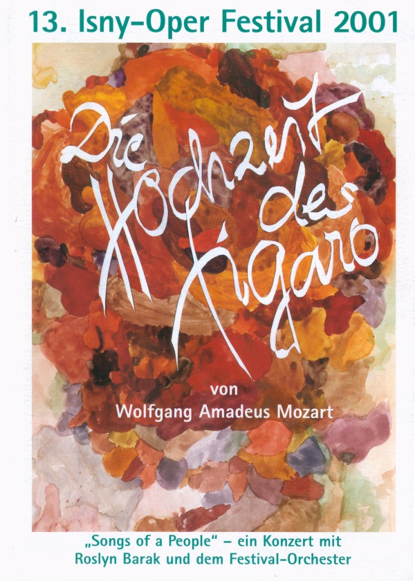 Komische Oper Hochzeit
 Festival 2001 – Wolfgang Amadeus Mozart Figaros Hochzeit