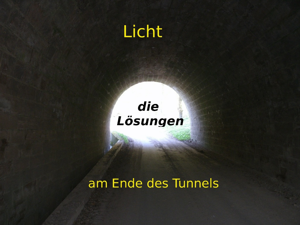 Licht Am Ende Des Tunnels
 no title specified
