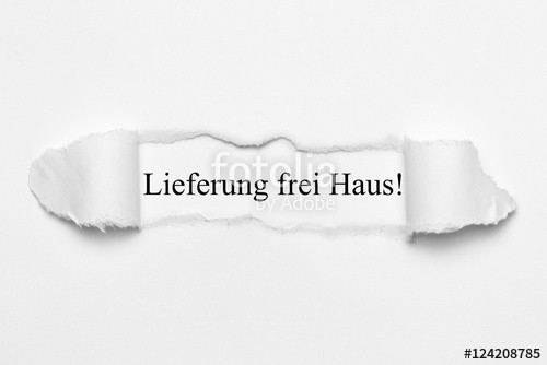 Lieferung Frei Haus
 "Lieferung frei Haus auf weißen gerissenen Papier