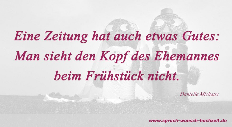 Lustige Sprüche Hochzeit
 Lustige Sprüche und Zitate zur Hochzeit