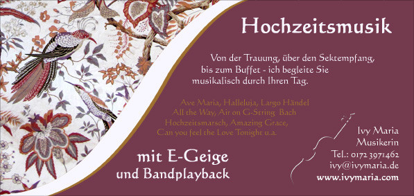 Musik Zur Hochzeit
 Musik zur Hochzeit Ivy Maria Art and Music Livemusik