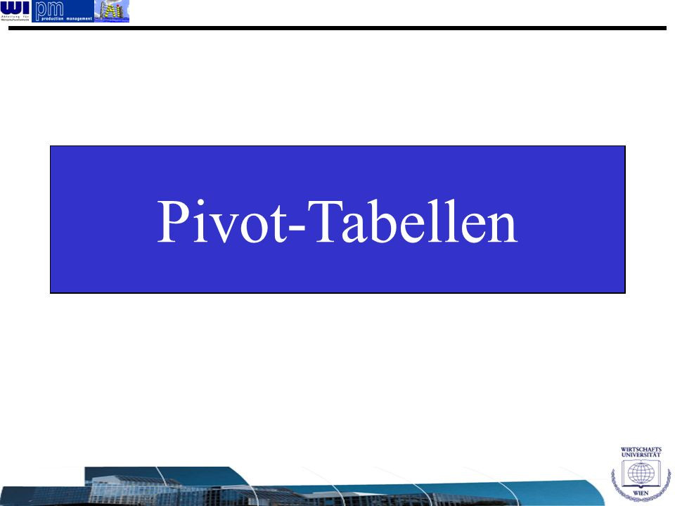 Pivot Tabellen
 Tabellenkalkulation ppt video online herunterladen