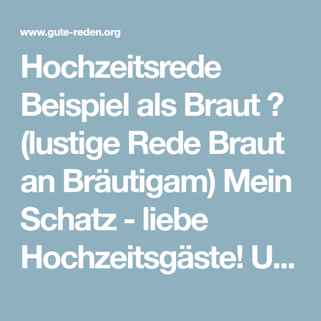 Rede Hochzeit Braut
 Hochzeitsrede Beispiel als Braut lustige Rede Braut an