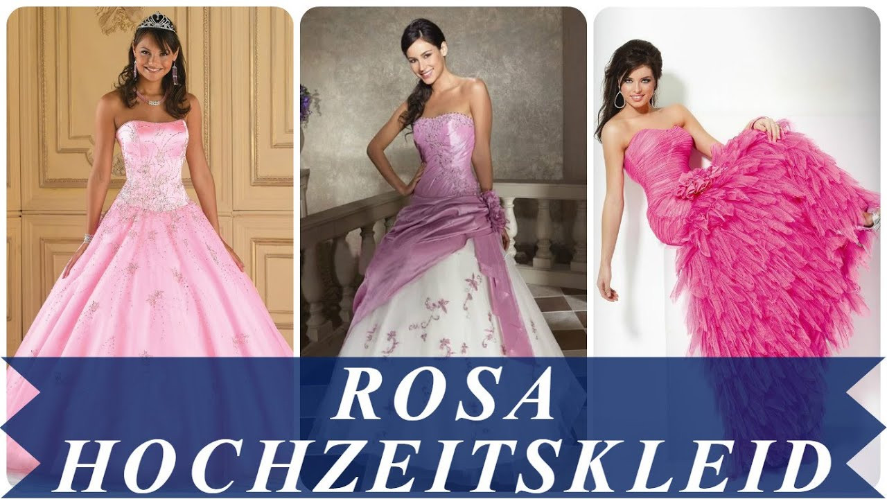 Rosa Hochzeitskleid
 Rosa hochzeitskleid